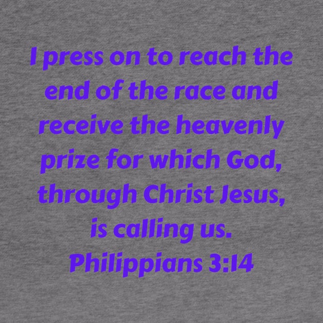 Bible Verse Philippians 3:14 by Prayingwarrior